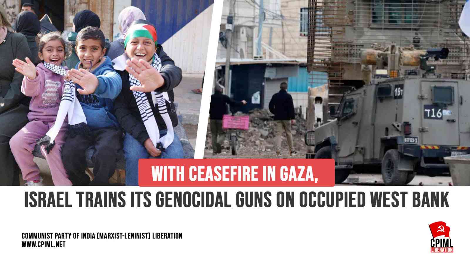 With Ceasefire in Gaza, Israel Trains Its Genocidal Guns On Occupied West Bank