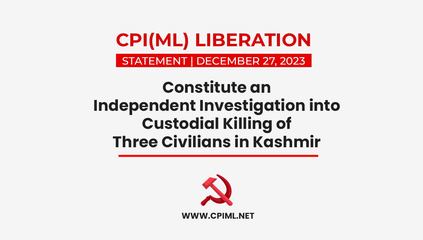 Constitute an Independent Investigation into Custodial Killing of Three Civilians in Kashmir