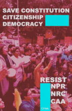 Save The Constitution, Citizenship, Democracy: Resist CAA, NPR, NRC