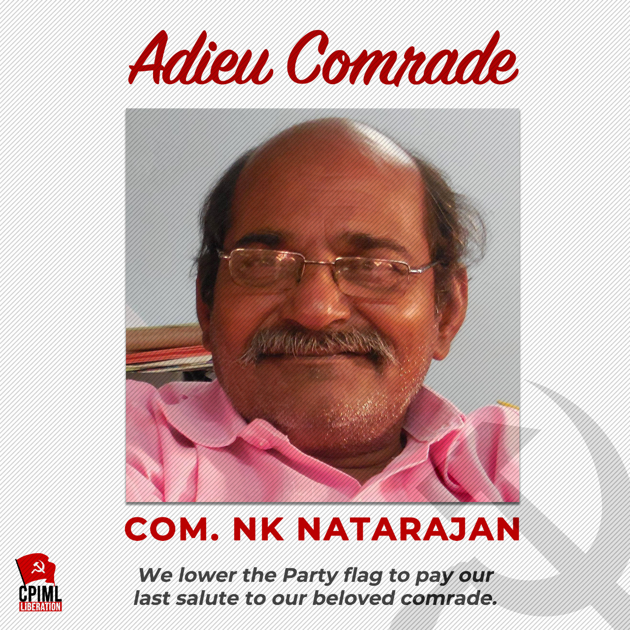 A Tribute by Comrade Dipankar, the General Secretary of CPIML - Liberation